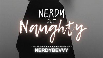 Nerdy but Naughty