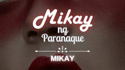 Mikay ng Parañaque 3