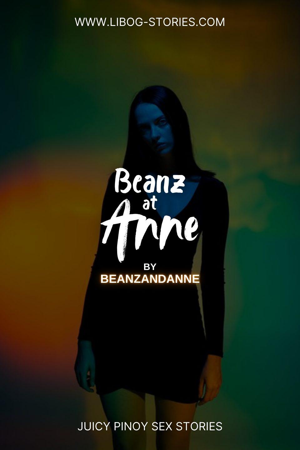 BEANZ AT ANNE