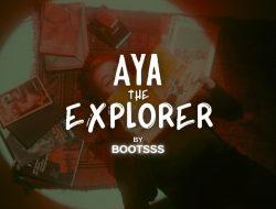 Aya The Explorer pt1