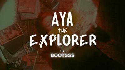 Aya The Explorer pt6