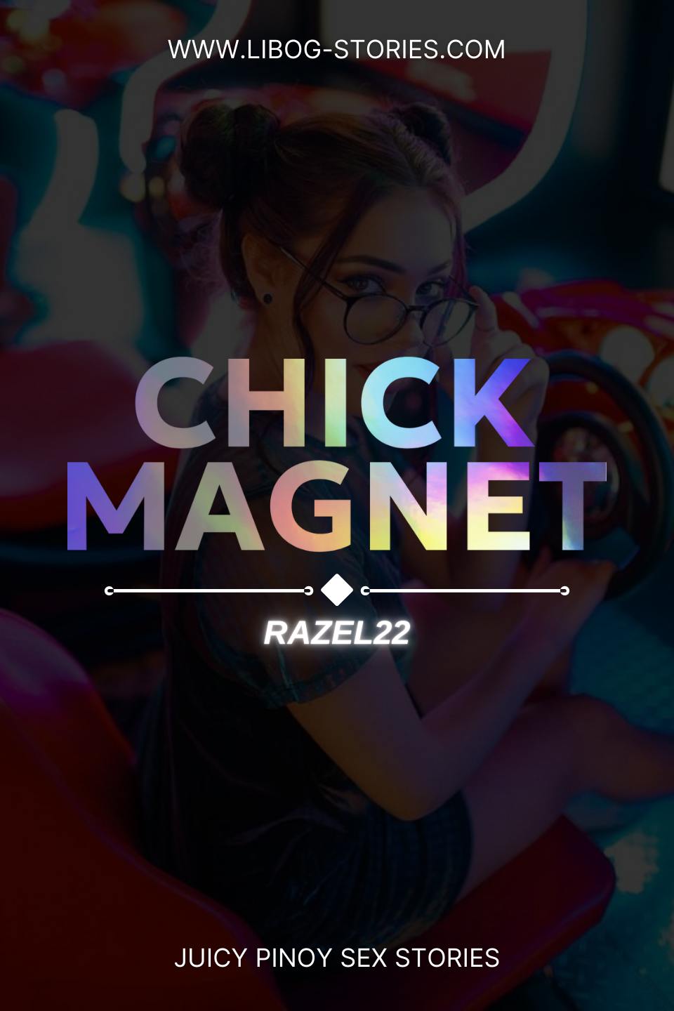 CHICK MAGNET ( Tres Marias Book 3 )