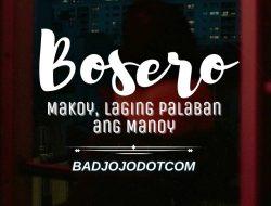 Bosero: Makoy, Laging Palaban ang Manoy VIII