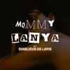 Mommy Lanya (Full)