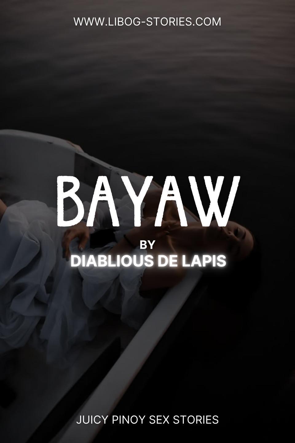 Bayaw (Full)