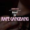 Night of Rape Gangbang