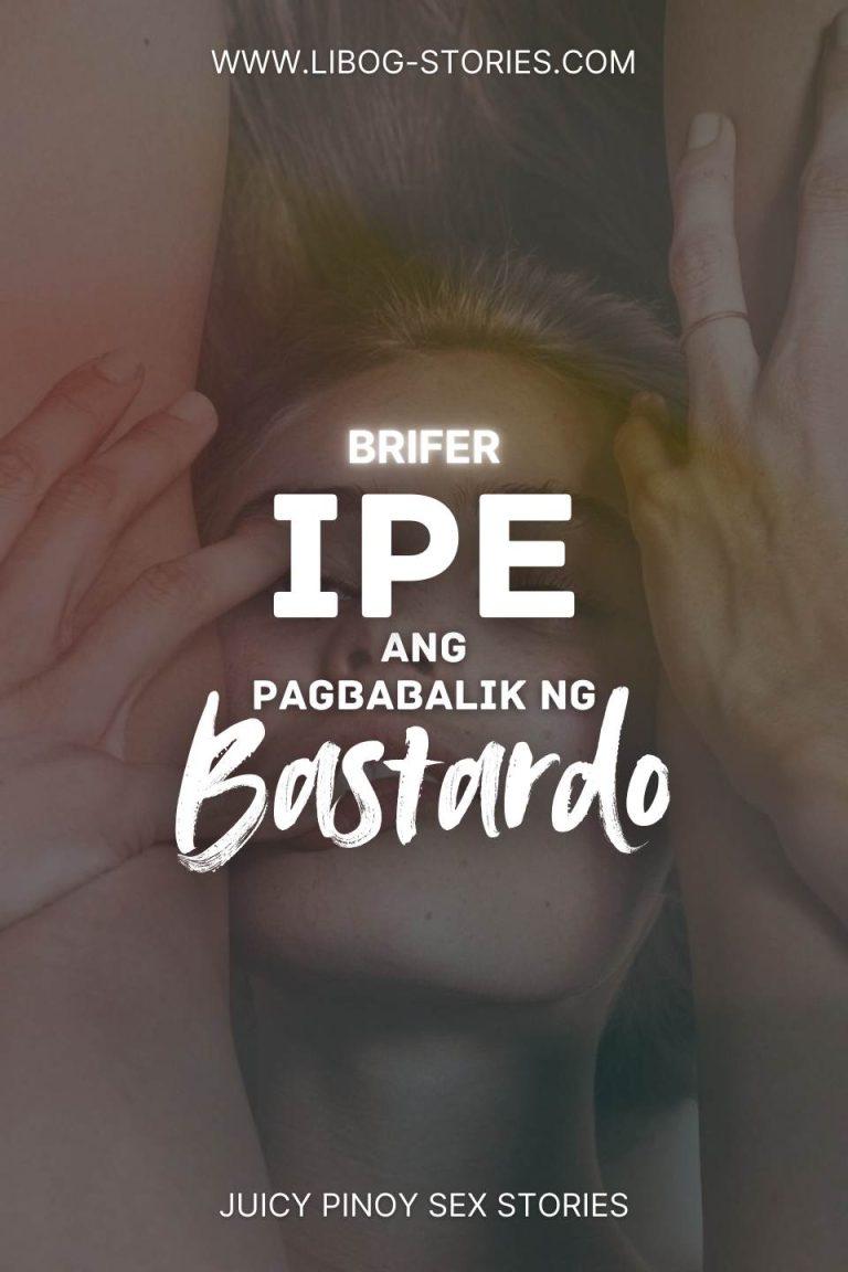 Ipe, Ang Pagbabalik Ng Bastardo 1