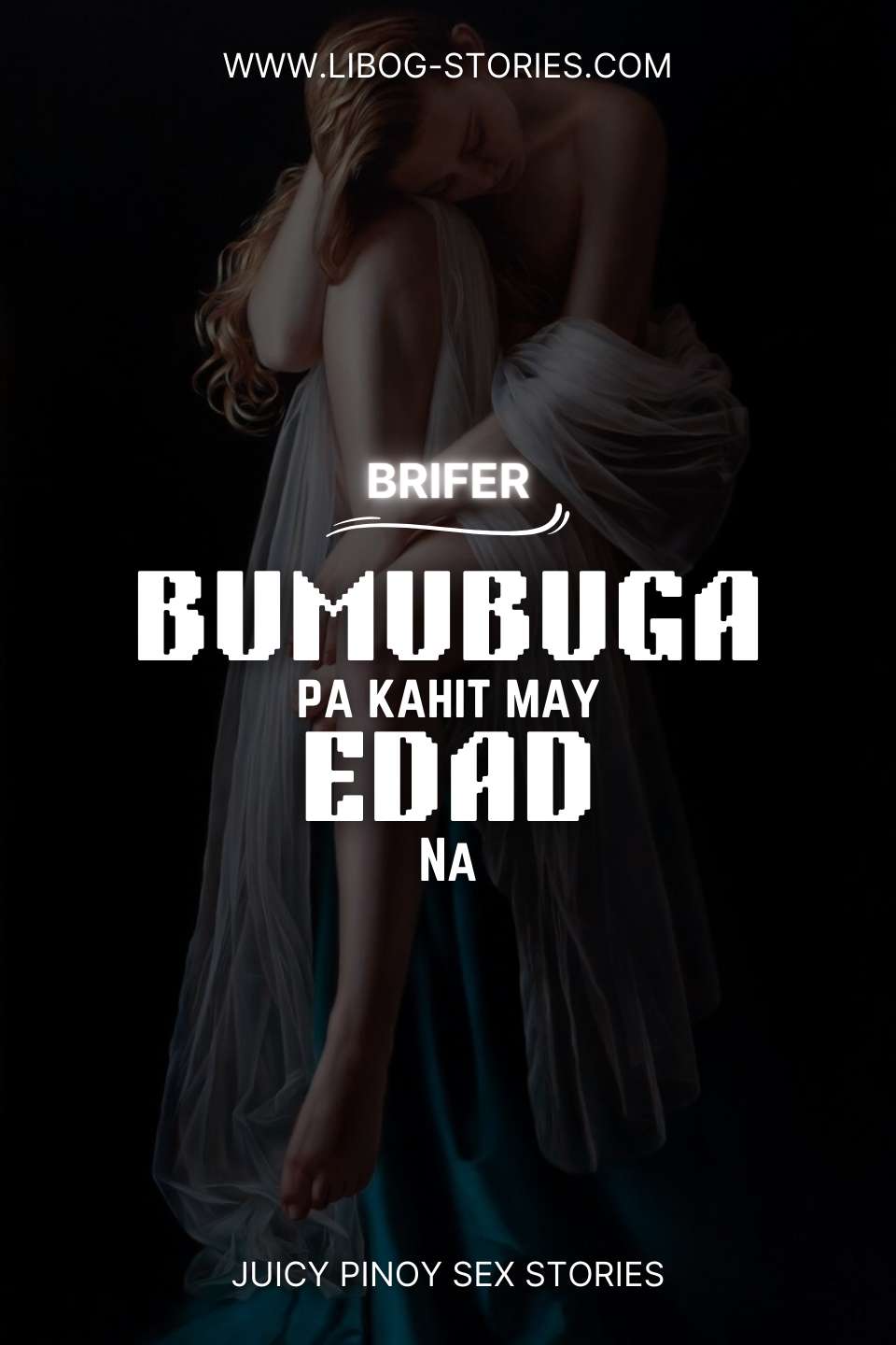 Bumubuga Pa Kahit May Edad Na Book 1 (1 Babang Luksa)