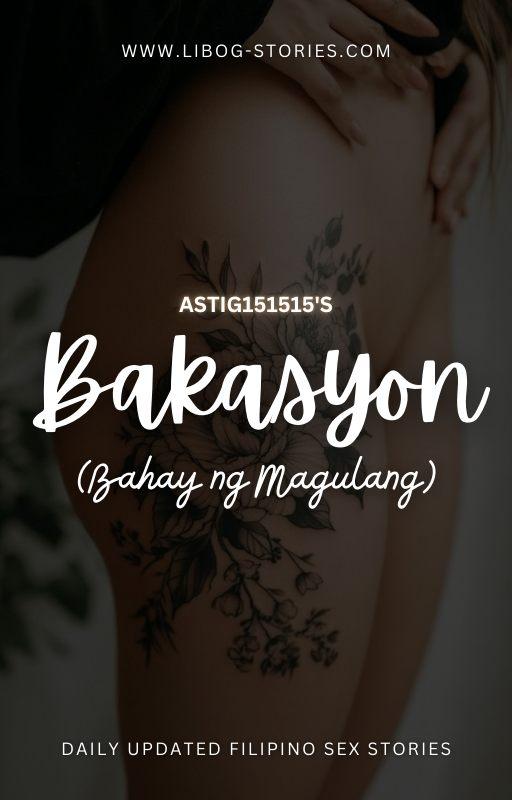 Bakasyon (Bahay ng Magulang)