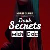 Dark Secrets with Doc