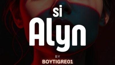 Si Alyn: Papasok pa ba ako?