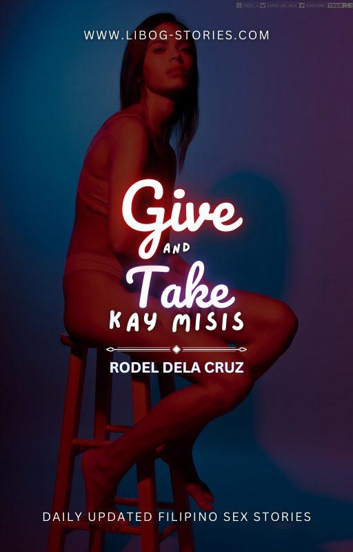 Give and Take kay Misis