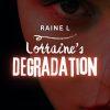 Lorraine's Degradation