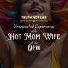 Unexpected exp. with Hot Mom wife of an OFW Part 1