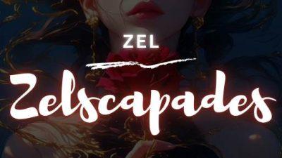 Zelscapades – Celebration