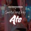 Swerte Lang Kay Ate